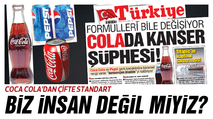 Coca Cola'dan çifte standart!