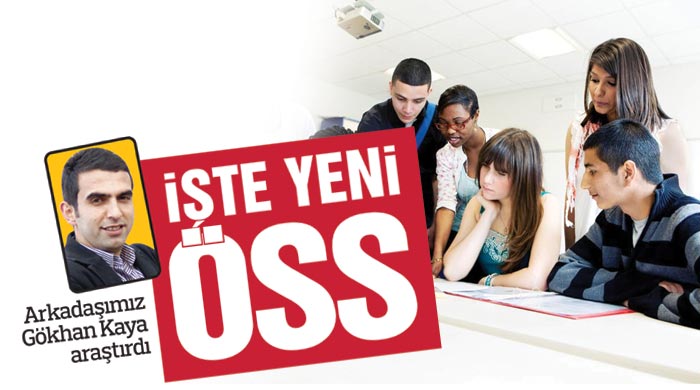 İşte yeni ÖSS İşte yeni ÖSS