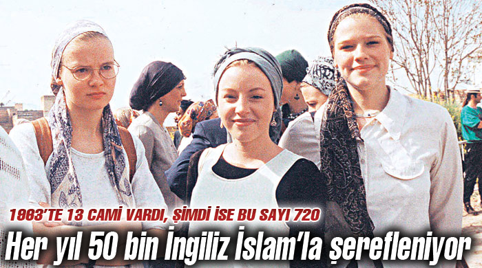 Her yıl 50 bin İngiliz İslam&#039;la şerefleniyor