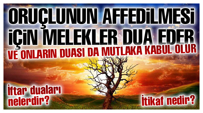 Oruçluya melekler dua eder Oruçluya melekler dua eder