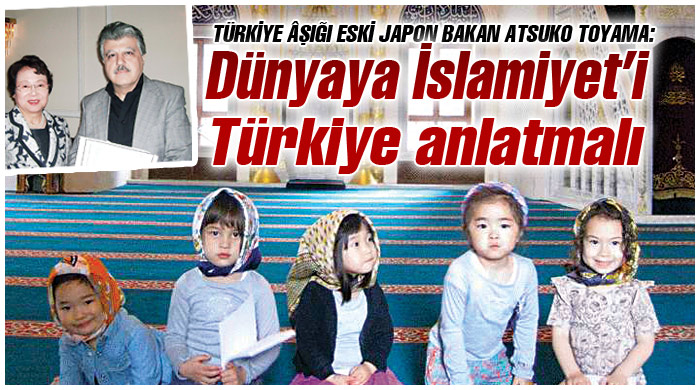 Dünyaya İslamiyet'i Türkiye anlatmalı Dünyaya İslamiyet'i Türkiye anlatmalı
