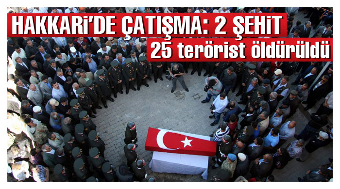 Şemdinli&#039;de çatışma: 2 şehit