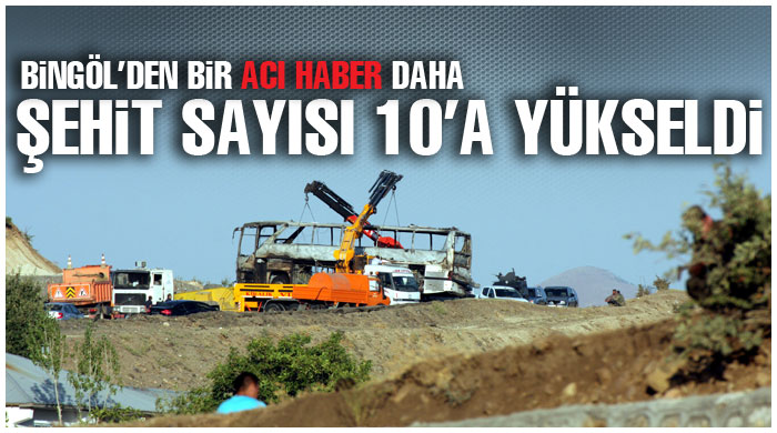 Bingöl&#039;de şehit sayısı 10&#039;a yükseldi
