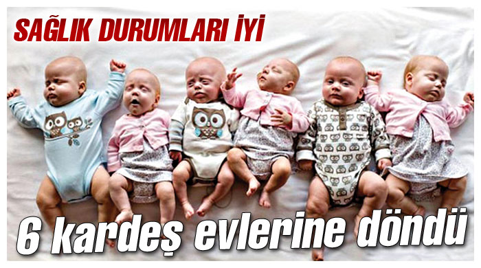 Altı kardeş evlerine döndü