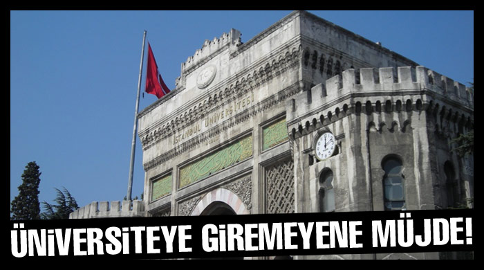 Üniversiteye giremeyene iyi haber! Üniversiteye giremeyene iyi haber!