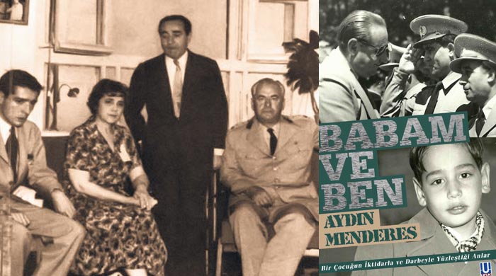 Menderes ailesinin çileli hayat hikâyesi Menderes ailesinin çileli hayat hikâyesi