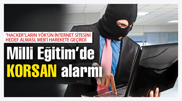 Milli Eğitim&#039;de KORSAN alarmı