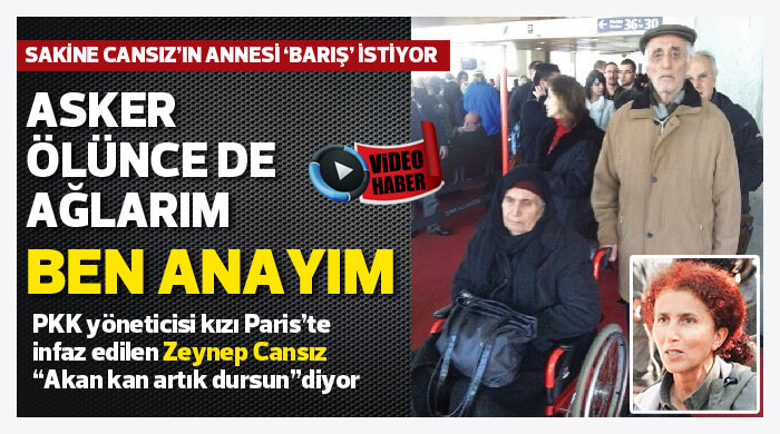 Sakine&#039;nin annesi: Asker ölünce ben de ağlarım