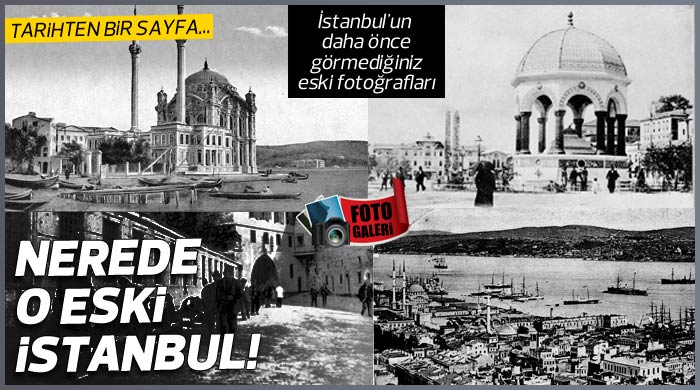 Nerede o eski İstanbul!