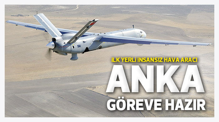 Gökyüzü Türk yapımı ANKA'lara emanet Gökyüzü Türk yapımı ANKA'lara emanet