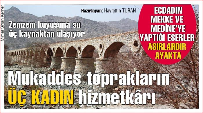 Mukaddes toprakların üç kadın hizmetkârı