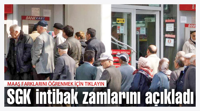 SGK intibak zamlarını açıkladı