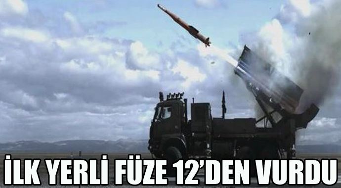 İlk Türk yapımı füze fırlatıldı İlk Türk yapımı füze fırlatıldı