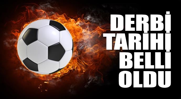 Fenerbahçe Beşiktaş derbisinin tarihi ve saati belli oldu Fenerbahçe Beşiktaş derbisinin tarihi ve saati belli oldu