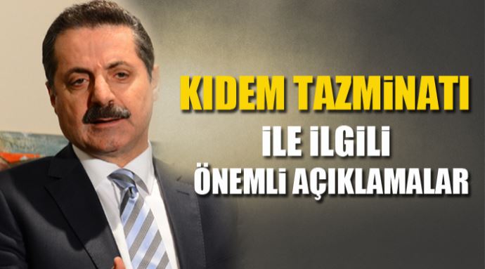 Faruk Çelik'ten Kıdem Tazminatı ile ilgili önemli açıklamalar Faruk Çelik'ten Kıdem Tazminatı ile ilgili önemli açıklamalar