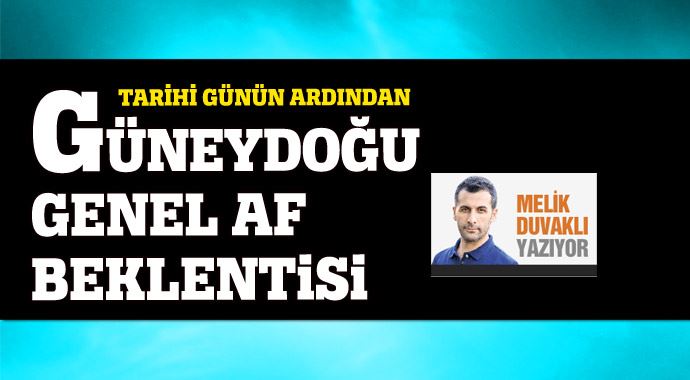 Güneydoğu 'af' bekliyor