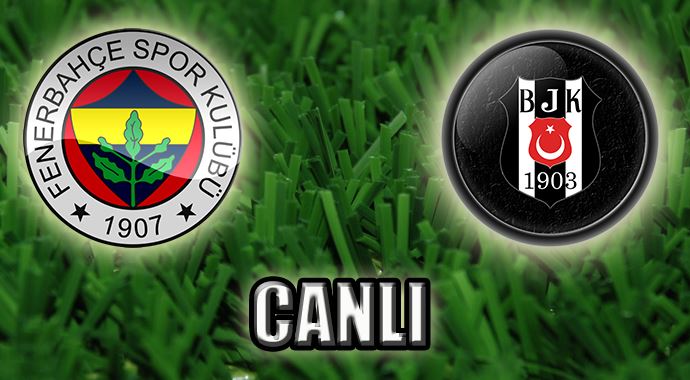 Fenerbahçe Beşiktaş CANLI