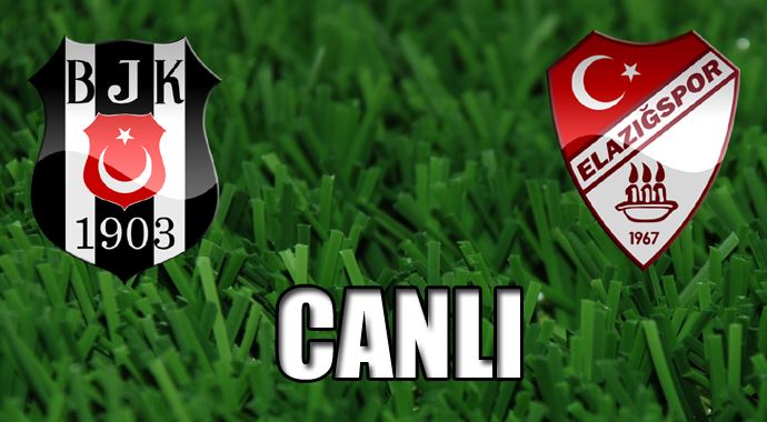 Beşiktaş Elazığspor CANLI
