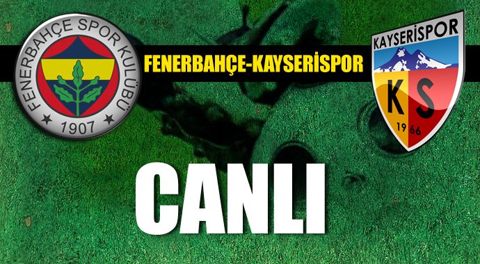 Fenerbahçe Kayserispor maçında ilk 11&#039;ler belli oldu