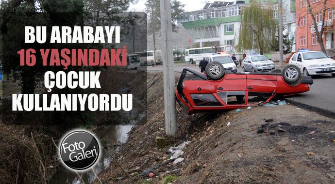 Bu arabanın sürücüsü 16 yaşındaydı