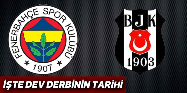 Dev derbinin tarihi belli oldu