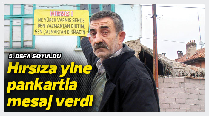 Hırsıza yine pankartla mesaj verdi