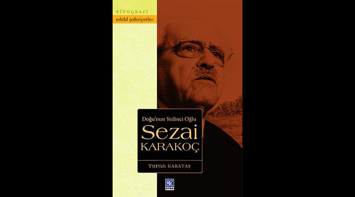 Doğu&#039;nun Yedinci Oğlu: Sezai Karakoç