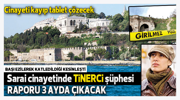 Sarai cinayetinde Tinerci şüphesi Sarai cinayetinde Tinerci şüphesi