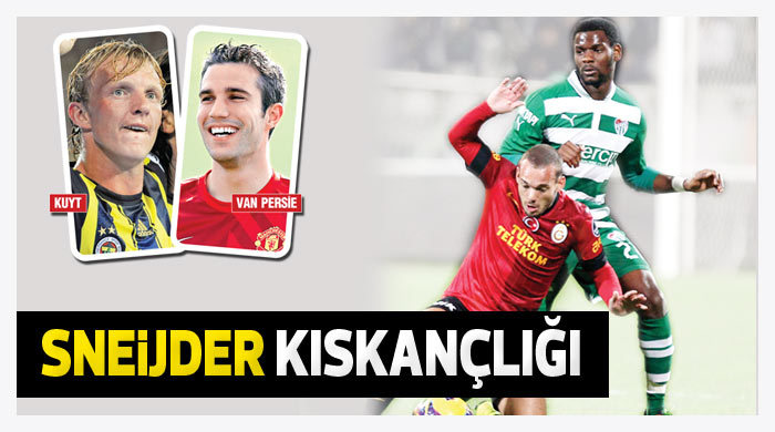 Sneijder kıskançlığı Sneijder kıskançlığı