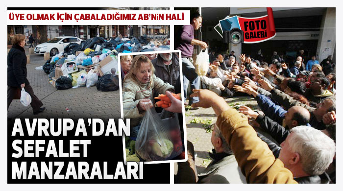 İnanılması zor ama bu görüntüler AB ülkelerinden İnanılması zor ama bu görüntüler AB ülkelerinden