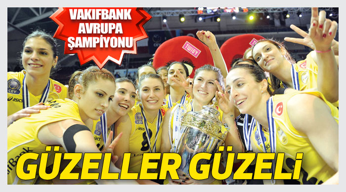 Vakıfbank Avrupa&#039;nın en büyüğü