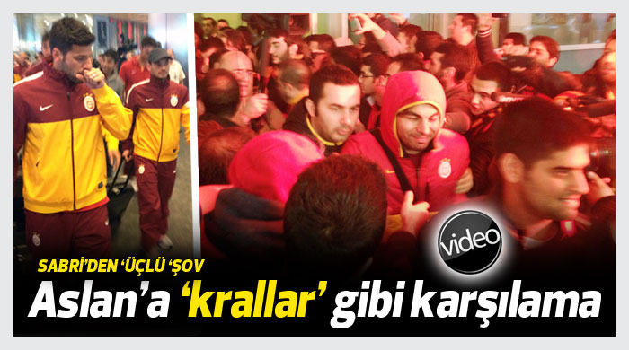 Aslan'a 'krallar' gibi karşılama Aslan'a 'krallar' gibi karşılama