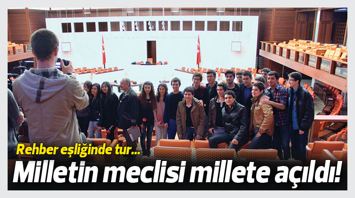Millet Meclisi, millete açıldı Millet Meclisi, millete açıldı