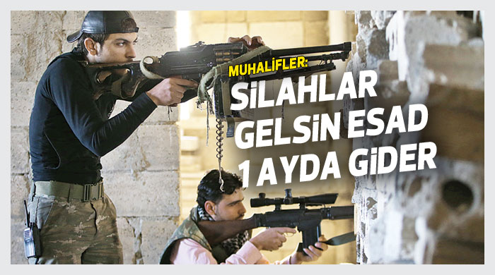 Silahlar gelsin Esad 1 ayda gider Silahlar gelsin Esad 1 ayda gider