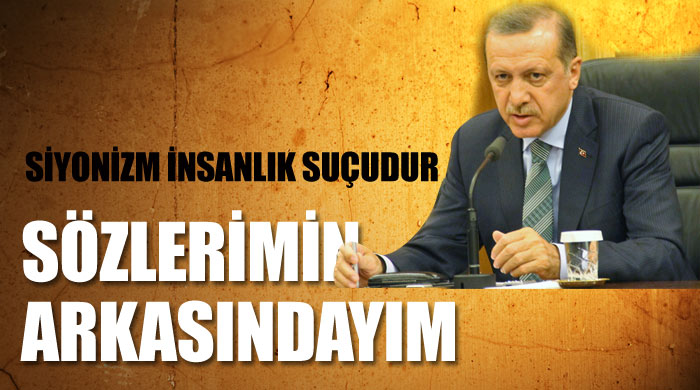 Erdoğan: Sözlerimin arkasındayım