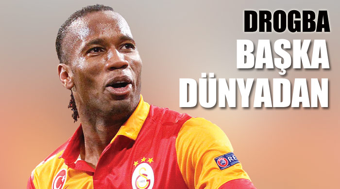 Drogba başka dünyadan