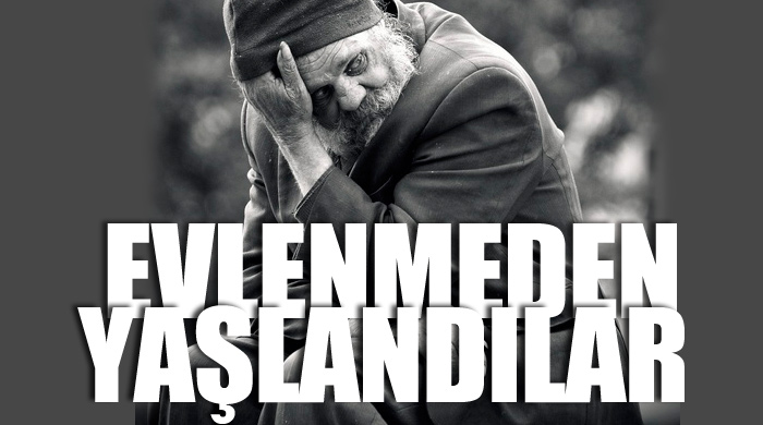 Türkiye'de 65 yaş üzeri 110 bin kişi hiç evlenmedi Türkiye'de 65 yaş üzeri 110 bin kişi hiç evlenmedi