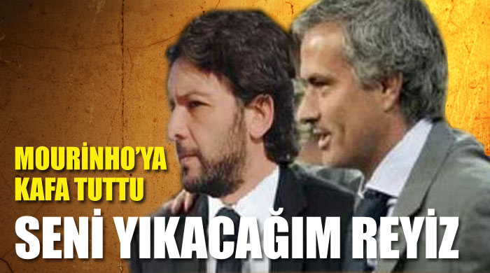 Seni yıkacağım Mourinho reyiz Seni yıkacağım Mourinho reyiz