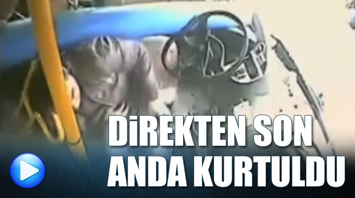 Direkten son anda kurtuldu