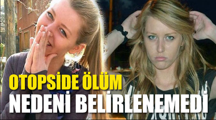 Otopside genç kızın ölüm nedeni belirlenemedi