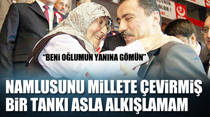 Namlusunu millete çevirmiş tankı asla alkışlamam