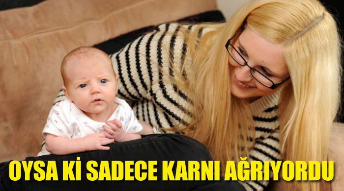 Karın ağrısından hastaneye gitti, doğum yaptı