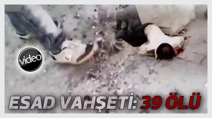 Esad vahşeti: 39 ölü!