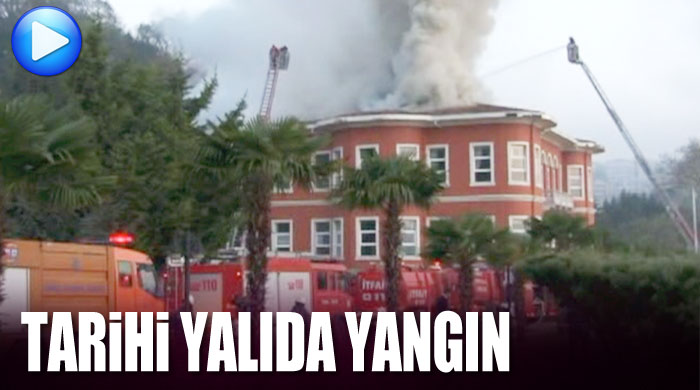 Tarihi Müşir Fuat Paşa Yalısı'nda yangın Tarihi Müşir Fuat Paşa Yalısı'nda yangın