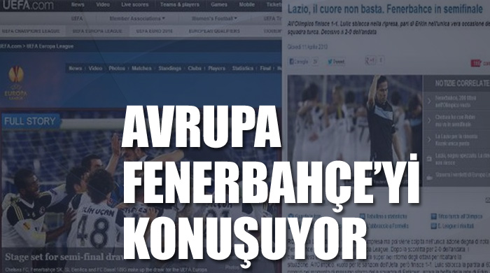 Avrupa Fenerbahçe&#039;yi konuşuyor