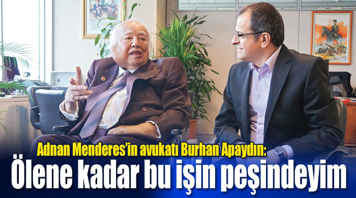 "Ölene kadar bu işin peşindeyim" "Ölene kadar bu işin peşindeyim"