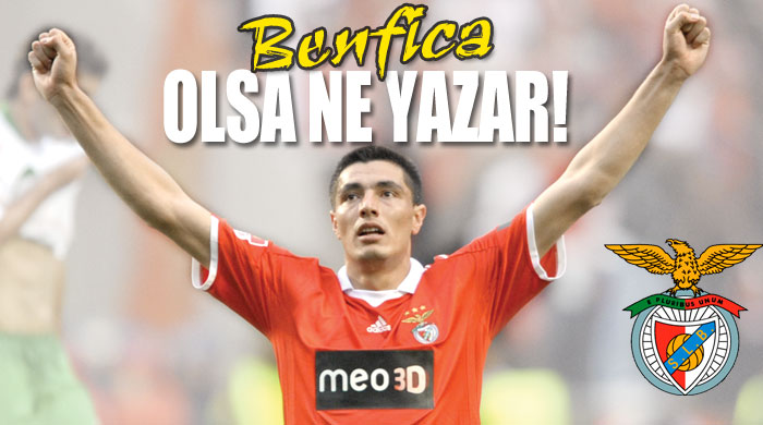 Benfica olsa ne yazar!