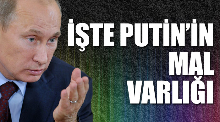 İşte Putin&#039;in mal varlığı