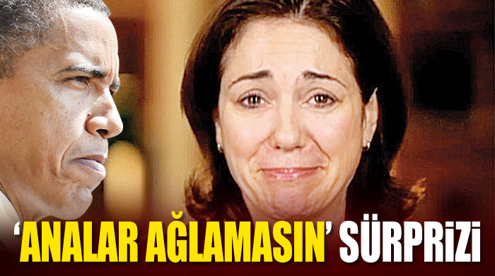 "ANALAR AĞLAMASIN" sürprizi "ANALAR AĞLAMASIN" sürprizi
