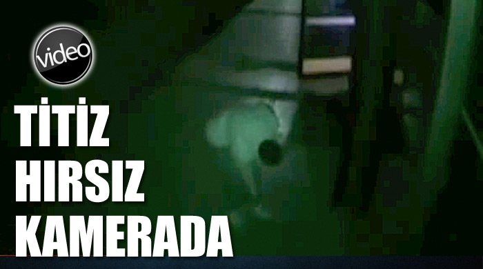 Titiz hırsız kamerada Titiz hırsız kamerada